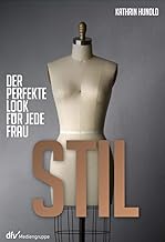 Stil: Der perfekte Look für jede Frau