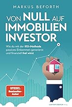 Von null auf Immobilien-Investor - Wie du mit der