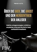 Ăśber die Gier, die Angst und den Herdentrieb der A